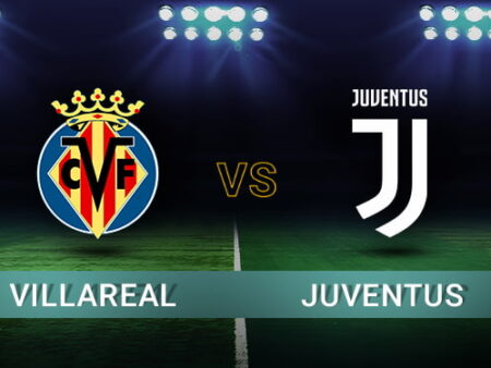 Villarreal vs Juventus – UEFA Champions League Match Preview